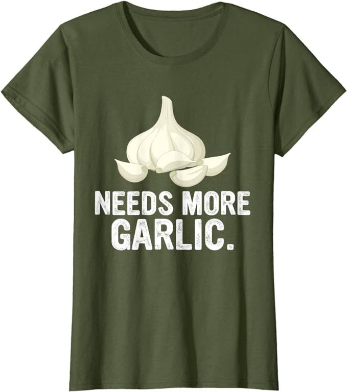 Needs More Garlic T-Shirt