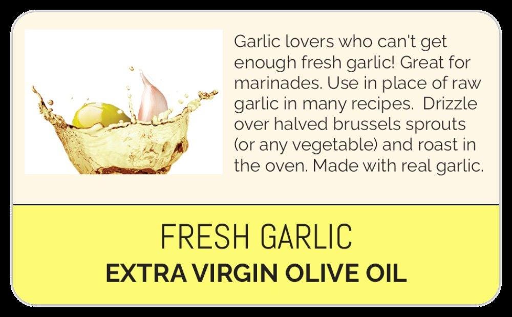 Fresh Garlic Extra Virgin Olive Oil EVOO