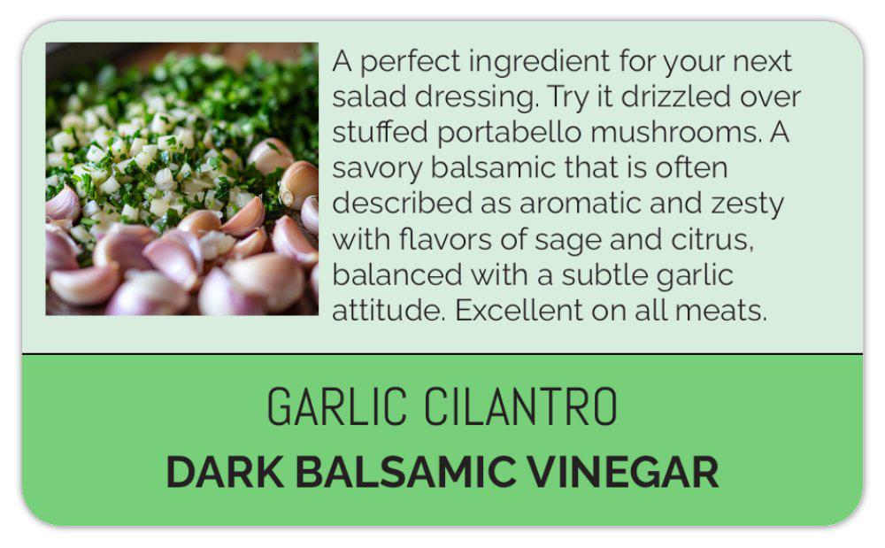Balsamic Vinegar with Garlic & Cilantro