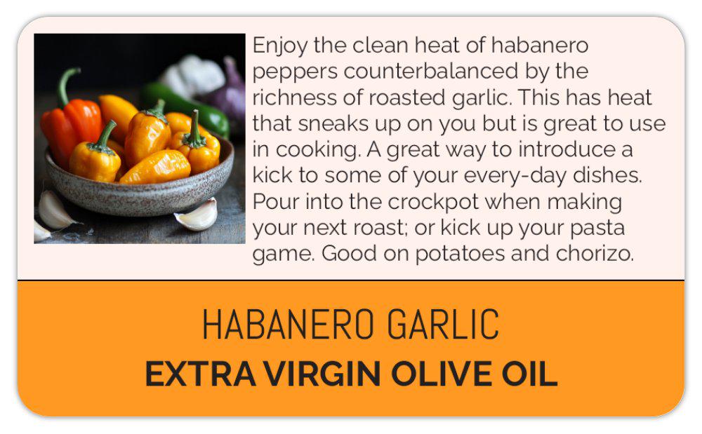 Habanero Garlic Extra Virgin Olive Oil EVOO